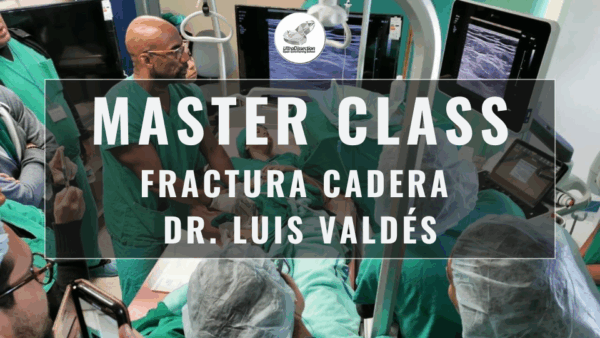Master Class en video: FRACTURA CADERA DR. LUIS VALDÉS