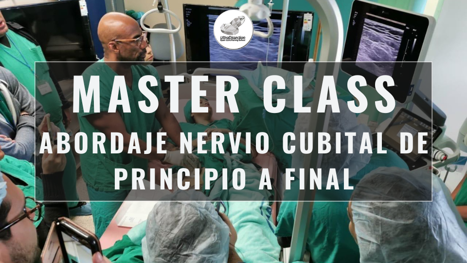 Master Class en video: ABORDAJE NERVIO CUBITAL de principio a final
