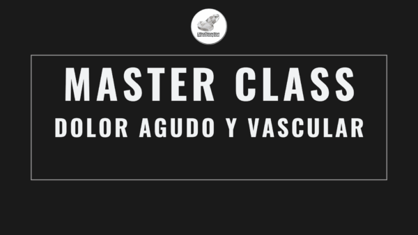 Masterclass 13 | Dolor Agudo y Vascular