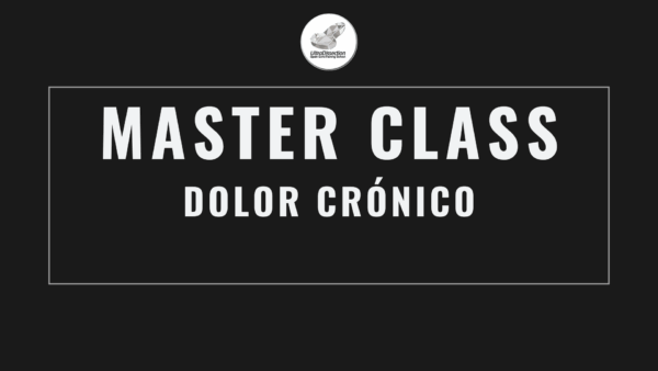 Master Class en video: DOLOR CRÓNICO